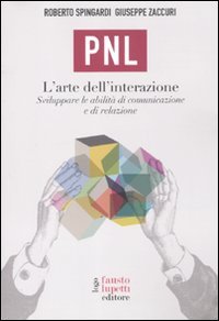 Beispielbild fr PNL. L'arte dell'interazione. Sviluppare le abilit di comunicazione e di relazione zum Verkauf von medimops