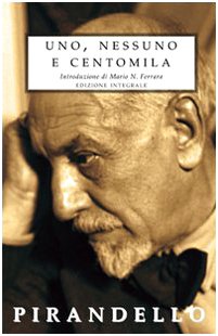 Uno, nessuno e centomila (9788895966113) by Luigi Pirandello