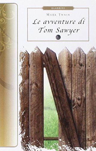 Beispielbild fr Le avventure di Tom Sawyer (ita) zum Verkauf von Brook Bookstore