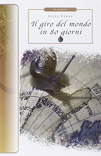 Beispielbild fr GIRO DEL MONDO IN 80 GIORNI (ita) zum Verkauf von Brook Bookstore
