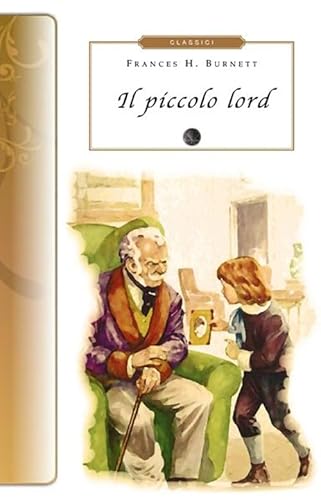 9788895966571: Il piccolo Lord (Biblioteca economica Selinos. Junior)