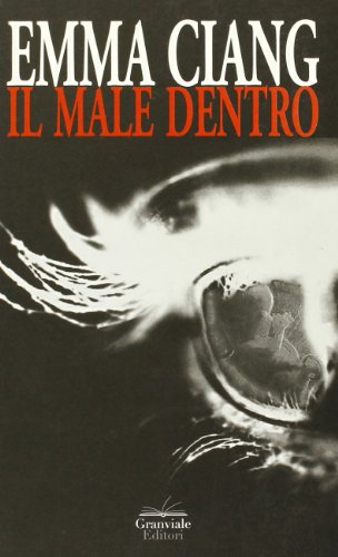 9788895991023: Il male dentro