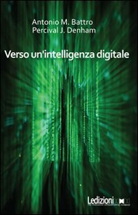 Beispielbild fr Verso un'intelligenza digitale zum Verkauf von libreriauniversitaria.it