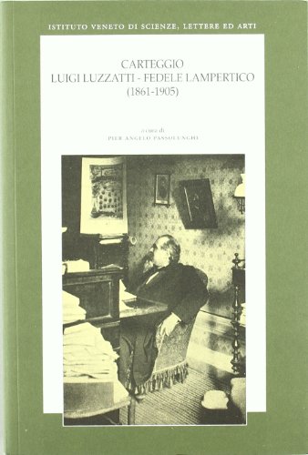 Beispielbild fr Carteggio Luigi Luzzatti, Fedele Lampertico (1861-1905) zum Verkauf von Buchpark