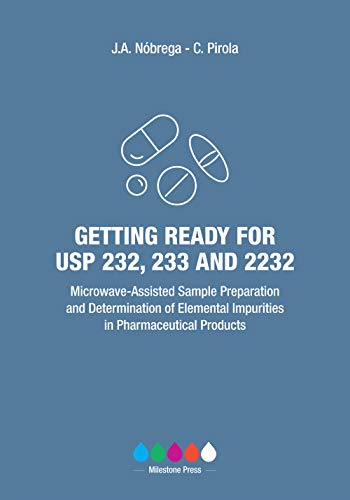 9788896006306: Getting ready for USP 232, 233, and 2232. Microwave-assisted sample preparation and determination of elemental impurities in pharmaceutical products