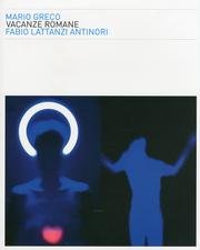 9788896014059: Vacanze romane. Mario Greco, Fabio Lattanzi Antinori. Ediz. italiana e inglese (Arte)