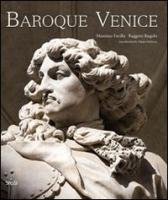 9788896045060: Baroque Venice: Splendour and Illusion in a 'Decadent' World. Massimo Favilla, Ruggero Rugolo