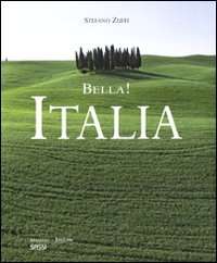 Imagen de archivo de Bella! Italia. Ediz. italiana e inglese a la venta por Hawking Books