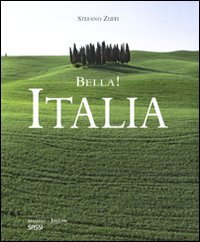 Stock image for Bella! Italia. Ediz. italiana e inglese for sale by Hawking Books
