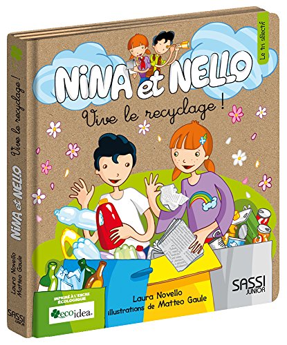 Beispielbild fr Nina et Nello : vive le recyclage zum Verkauf von Chapitre.com : livres et presse ancienne