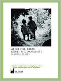 Alice nel paese degli psicanalisti (9788896052013) by Unknown Author