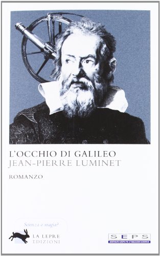 9788896052747: L'occhio di Galileo