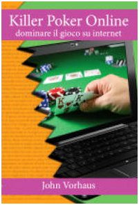 Beispielbild fr Killer poker on line. Dominare il gioco su internet zum Verkauf von medimops