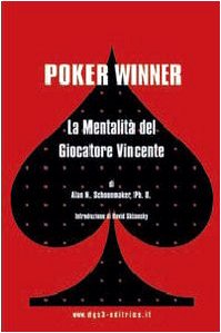 Poker winner. La mentalitÃ: del giocatore vincente (9788896065136) by Alan. Schoonmaker