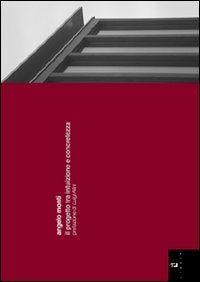 9788896067369: Angelo Monti. Il progetto tra intuizione e concretezza. Ediz. italiana e inglese (By)