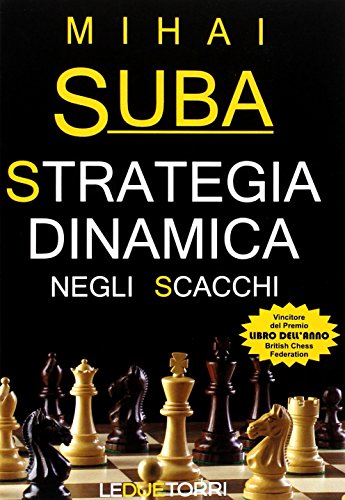 Stock image for Strategia dinamica negli scacchi for sale by libreriauniversitaria.it
