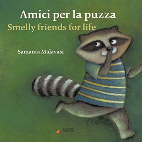 Stock image for Amici per la puzza-Smelly friends for life for sale by libreriauniversitaria.it