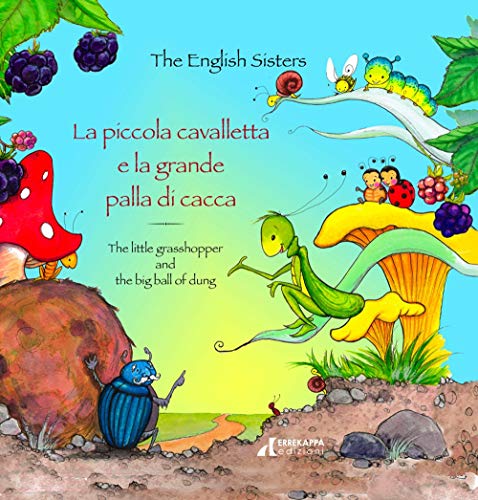 Beispielbild fr La piccola cavalletta e la grande palla di cacca-The little grasshopper and the big ball of dung. Ediz. a colori zum Verkauf von medimops