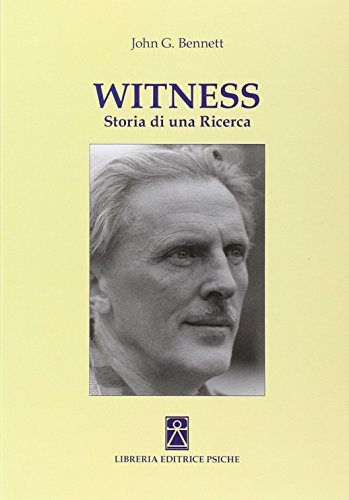 9788896093436: Witness. Storia di una ricerca (Insegnamento di G. I. Gurdjieff)
