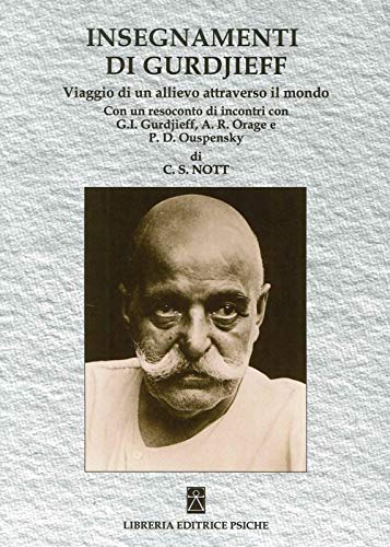 Stock image for Insegnamenti di Gurdjieff. Viaggio di un allievo attraverso il mondo for sale by libreriauniversitaria.it