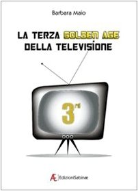 Beispielbild fr La terza golden age della televisione zum Verkauf von medimops