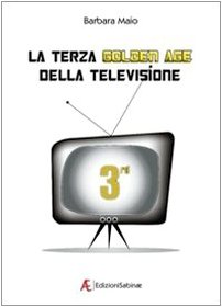 9788896105207: La terza golden age della televisione