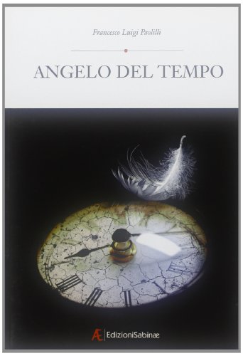 9788896105559: Angelo del tempo (Pagine nuove. Poesia)