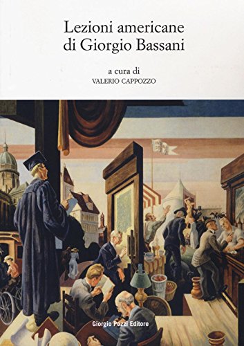 Stock image for Lezioni americane di Giorgio Bassani (I) for sale by Brook Bookstore