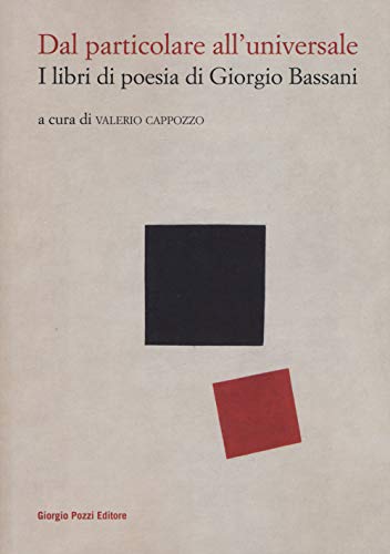 Stock image for Dal particolare all'universale. I libri di poesia di. (Italian) for sale by Brook Bookstore