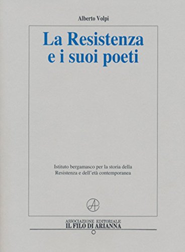 Beispielbild fr La Resistenza e i suoi poeti (Storia) zum Verkauf von libreriauniversitaria.it