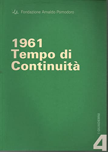 Beispielbild fr 1961: Tempo di continuita zum Verkauf von Zubal-Books, Since 1961