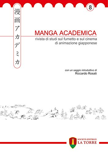 9788896133262: Manga Academica. Rivista di studi sul fumetto e sul cinema di animazione giapponese (2015)