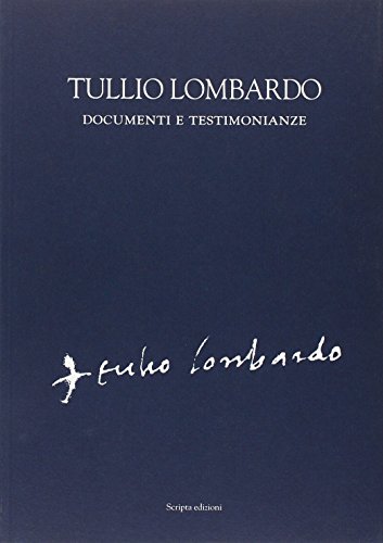 Imagen de archivo de Tullio Lombardo. Documenti e testimonianze a la venta por Brook Bookstore