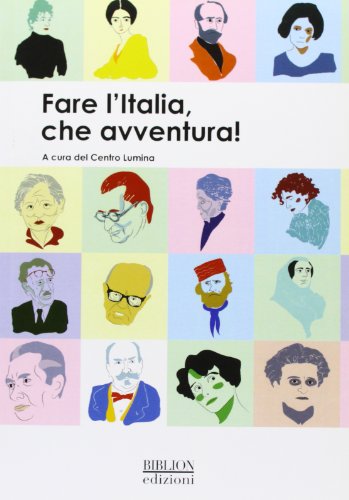 Imagen de archivo de Fare l'Italia, che avventura! a la venta por Brook Bookstore