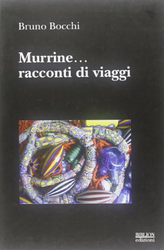 9788896177204: Murrine... Racconti di viaggi (Fronde sparte)