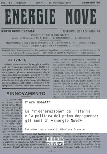 9788896177990: La rigenerazione dell'Italia e la politica del primo dopoguerra. Gli anni di Energie nove (Storia, politica, societ)