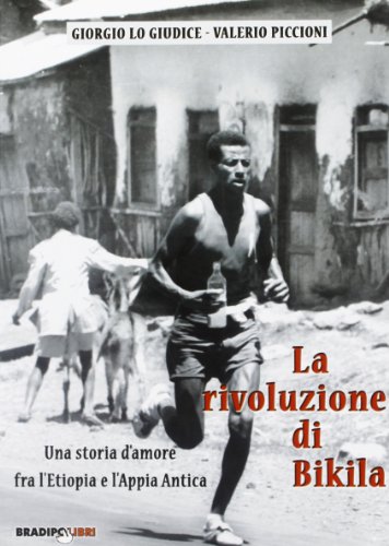 Beispielbild fr La rivoluzione di Bikila zum Verkauf von libreriauniversitaria.it