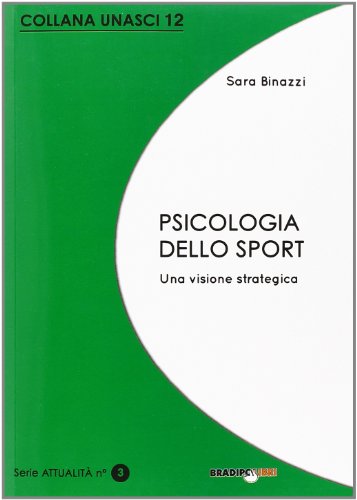 9788896184899: Psicologia dello sport. Una visione strategica