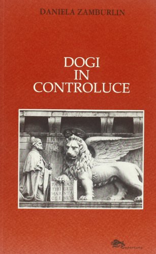 9788896220443: Dogi in controluce (VeneziaStory)