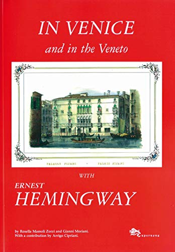 9788896220474: In Venice and in the Veneto with Ernest Hemingway (Venezia/Narrativa)