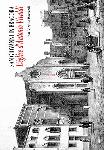 Imagen de archivo de San Giovanni in Bragora. L'glise d'Antonio Vivaldi. a la venta por libreriauniversitaria.it