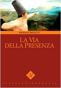 9788896222133: La via della presenza (Letture di una notte)