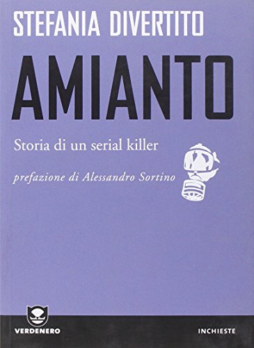 Imagen de archivo de Amianto. Storia di un serial killer a la venta por medimops