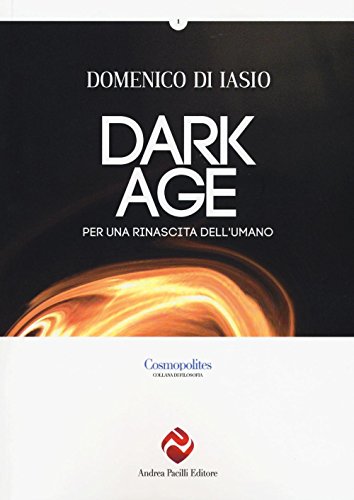 Beispielbild fr DARK AGE. PER UNA RINASCITA DE zum Verkauf von Brook Bookstore