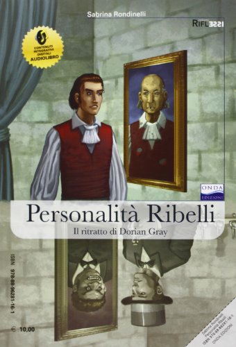 9788896281161: Personalit ribelli. Tra Dr. Jekyll e Dorian Gray. Con CD Audio formato MP3