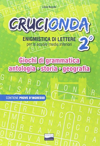 9788896281307: Crucionda. Enigmistica di lettere. Giochi di grammatica, antologia, storia, geografia. Per la Scuola media. Ediz. per la scuola. Con audiolibro (Vol. 2)