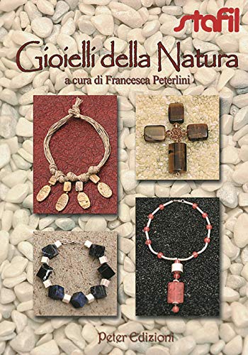 Beispielbild fr I gioielli della natura zum Verkauf von libreriauniversitaria.it