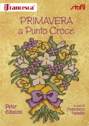 Beispielbild fr Primavera a punto croce zum Verkauf von libreriauniversitaria.it