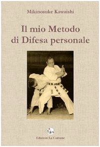 Stock image for Il mio metodo di difesa personale (ita) for sale by Brook Bookstore