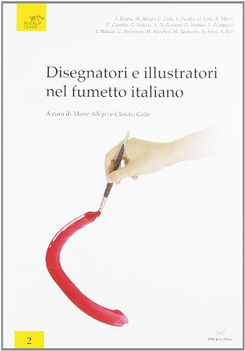 9788896305225: Disegnatori e illustratori nel fumetto italiano (Fuoriclasse)